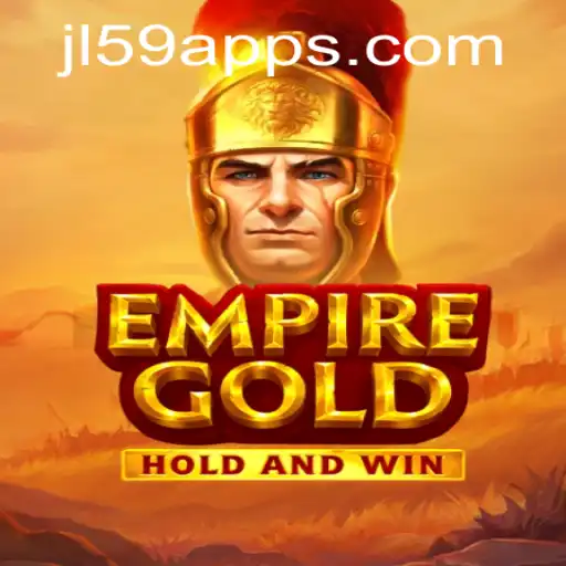 EmpireGold: Unveiling the Alluring World of JL59.COM's Newest Gaming Marvel